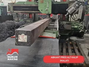 ABKANT PRES ALT KALIP İMALATI