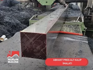 ABKANT PRES ALT KALIP İMALATI
