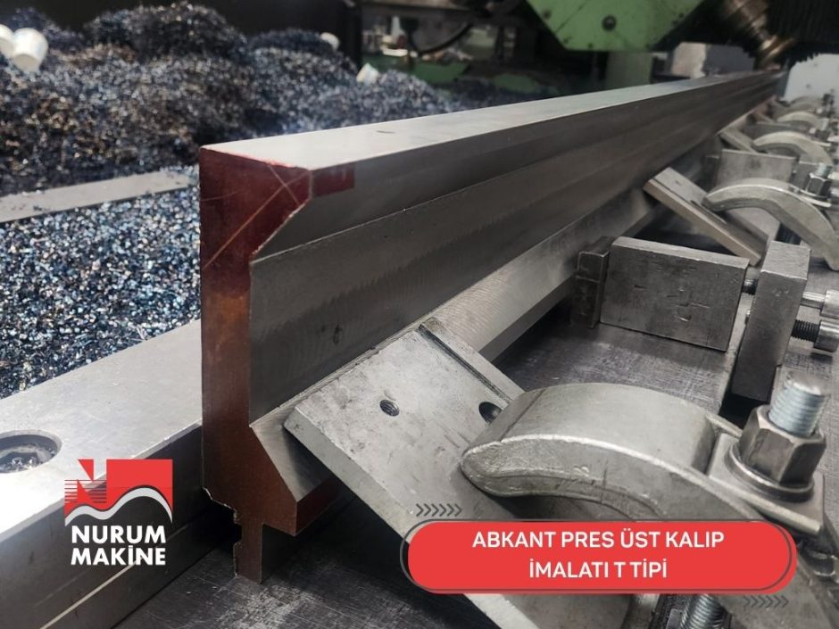 ABKANT PRES ÜST KALIP İMALATI T TİPİ