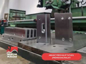 ABKANT PRES KALIP TUTUCU (PRÖMEKAM) İMALATI