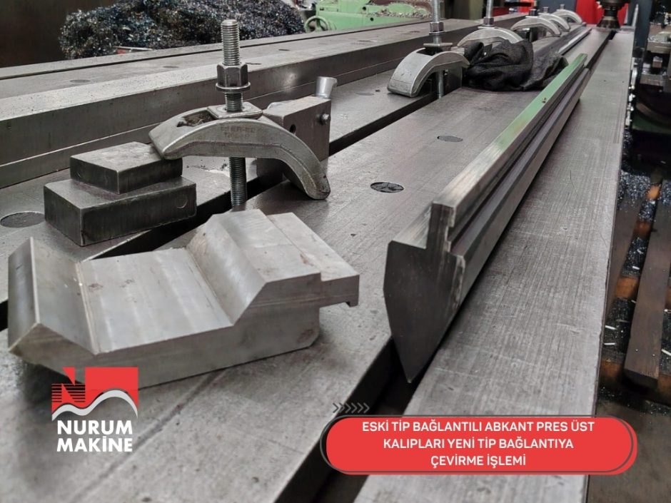 ESKİ TİP BAĞLANTILI ABKANT PRES ÜST KALIPLARI YENİ TİP BAĞLANTIYA ÇEVİRME İŞLEMİ